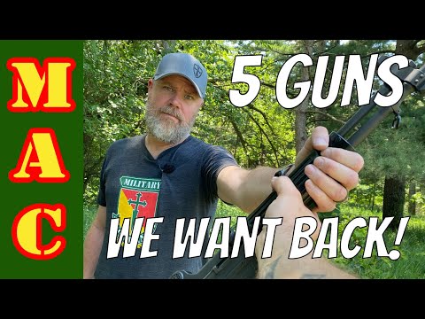 5 Guns We Want Back! (+1)