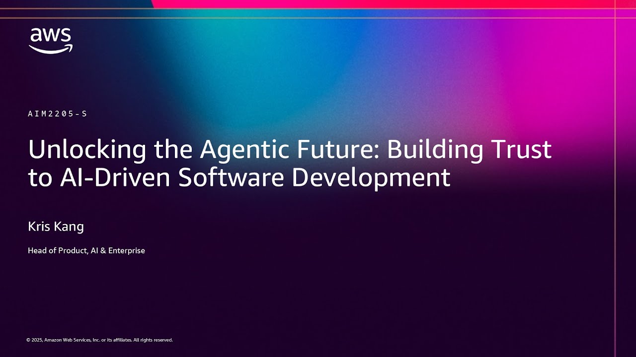 AWS re:Invent 2025 - Unlocking the Agentic Future: Building Trust to AI-Driven Software Development