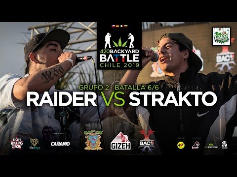 RAIDER vs STRAKTO. Grupo 2 Batalla 6/6 Final Antofagasta 420 Backyard Battle 2019