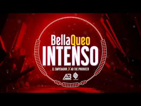 Bellaqueo Intenso (Sandungueo 2020) Prod. By AB The Producer Ft. El Emperador