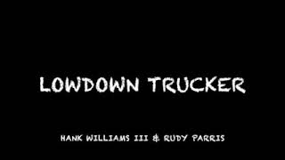 Hank Williams III w/Rudy Parris on guitar - Lowdown Trucker