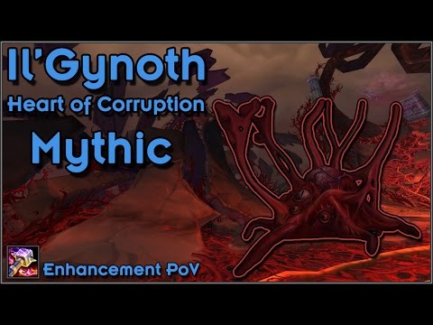 Mythic Il'Gynoth - Enhancement PoV