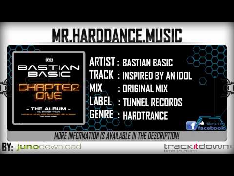 Bastian Basic - Inspired By An Idol (Full) [HQ|HD]