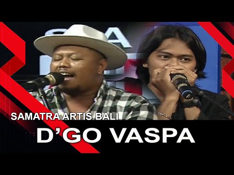 D'GO VASPA | SAMATRA ARTIS BALI