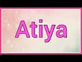 Atiya | Name Origin Meaning