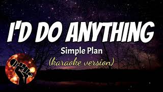 I'D DO EVERYTHING - SIMPLE PLAN (karaoke version)