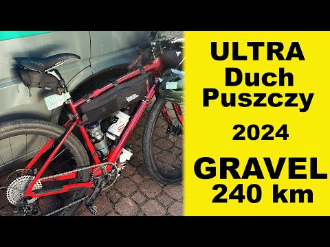 Ultra Duch Puszczy 2024 - 240 km Gravel bez przygotowania 😅 Piękne widoki, super szutry, burza...