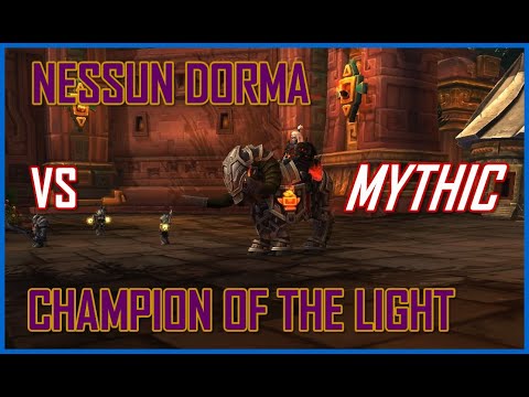 Nessun Dorma Vs Champion of the Light - Mythic Mode - Balance Pov