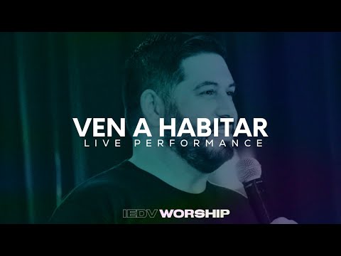 IEDV WORSHIP • Ven a Habitar [acústico] (espontáneo)