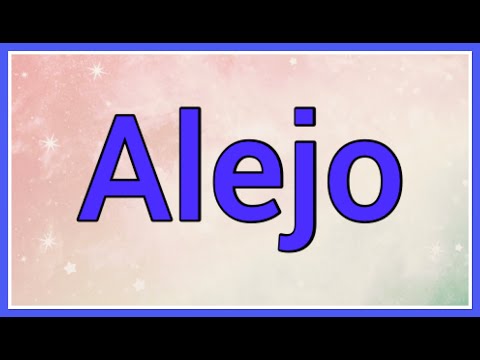 Alejo | Name Origin Meaning