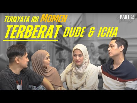 Momen Terberat antara Dude dan Icha selama kebersamaan dalam pernikahan mereka