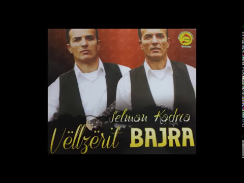 Vllezerit Bajra  - Selman Kadrija