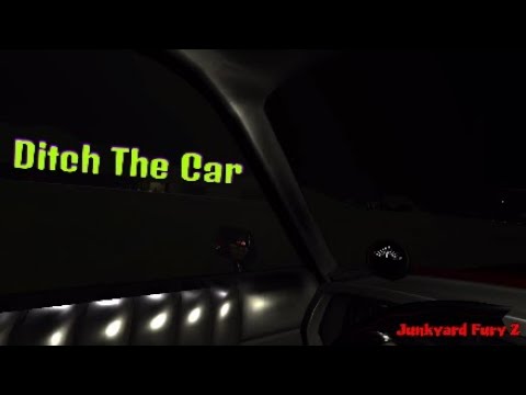 Ditch The Car | Junkyard Fury 2 pt 21
