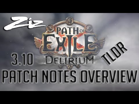 PATCH NOTES TLDR! - 3.10 Delirium Path of Exile