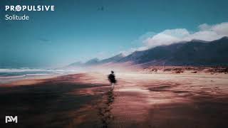 Propulsive - Solitude video