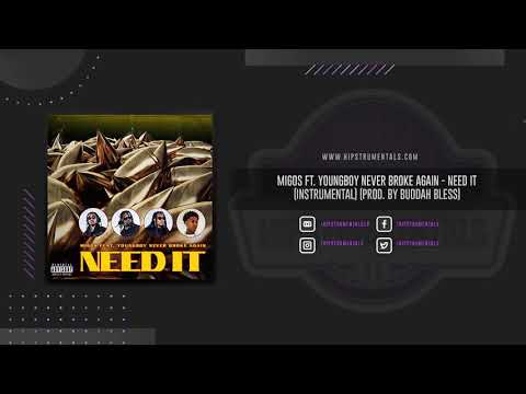 Migos Ft. Youngboy Never Broke Again - Need It [Instrumental] (Prod. By Buddah Bless)