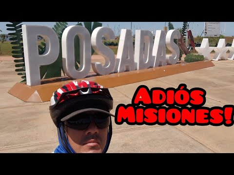 POSADAS!!! ADIÓS MISIONES!!! 🚴‍♂️🌄 Cap.49 - Litoral Argentino en bicicleta #cicloturismo #misiones