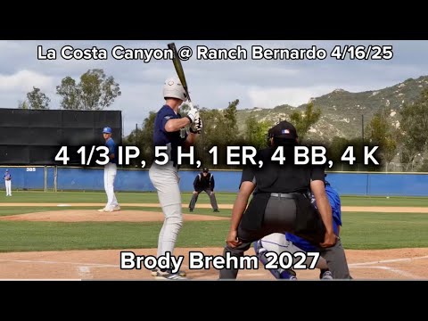 Brody Brehm (‘27 San Diego, CA) - 4/16/25 Pitching vs. La Costa Canyon