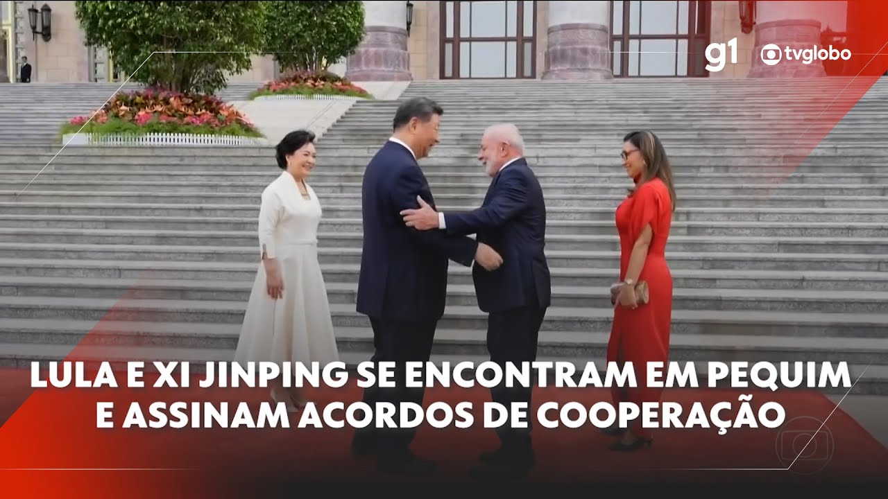 Lula e Xi Jinping se encontram em Pequim e assinam acordos de cooperação