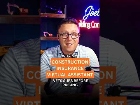 Why My Construction Insurance Virtual Assistant Vets Subs Before Pricing thumbnail