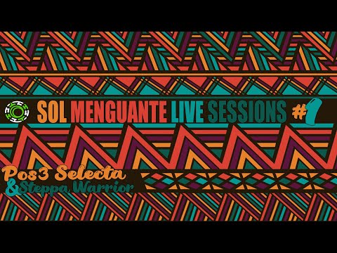 SOL MENGUANTE SOUNDSYSTEM | LIVE SESSIONS #1 POS3 & STEPPA WARRIOR | DUBPLATES UK DUB STEPPA