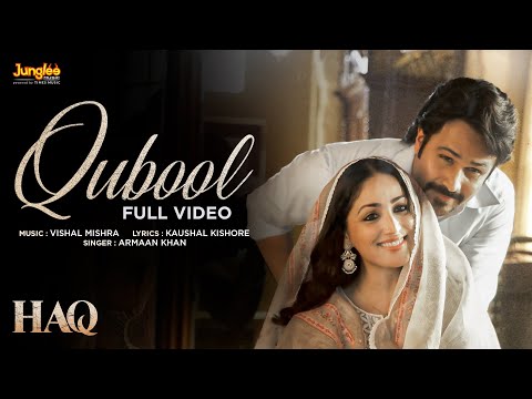 Qubool (Full Video) | Haq | Vishal Mishra | Armaan Khan | Yami Gautam & Emraan Hashmi
