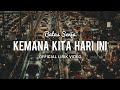 Batas Senja Kemana Kita Hari Ini OFFICIAL LYRIC VIDEO ️ ️