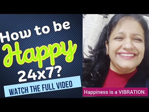 How to be happy 24x7 ? #happiness #gratitude #meditation #affirmations #lawofattraction