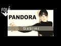 Pandora - Gabimi