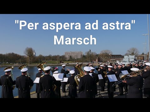 Per aspera ad astra Marsch (Ernst Urbach) - Marinemusikkorps Kiel zur Ankunft des SSS Gorch Fock