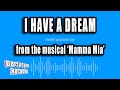 Mamma Mia I Have A Dream Karaoke Version