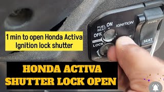 Honda ignition lock shutter lock open| How to open Honda Activa lock when the shutter closed