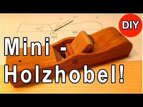 Mini Holzhobel selber bauen - Schritt für Schritt