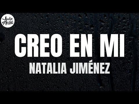 Natalia Jiménez - Creo en Mi (Letra)