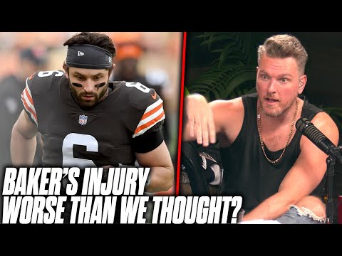 Baker Mayfield's Injury Is WAY WORSE Than We Thought? | Pat McAfee Reacts