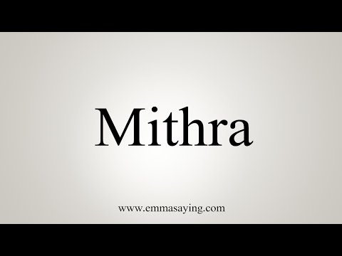 How To Say Mithra