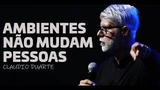 Pessoas Transformam Ambientes - Claudio Duarte