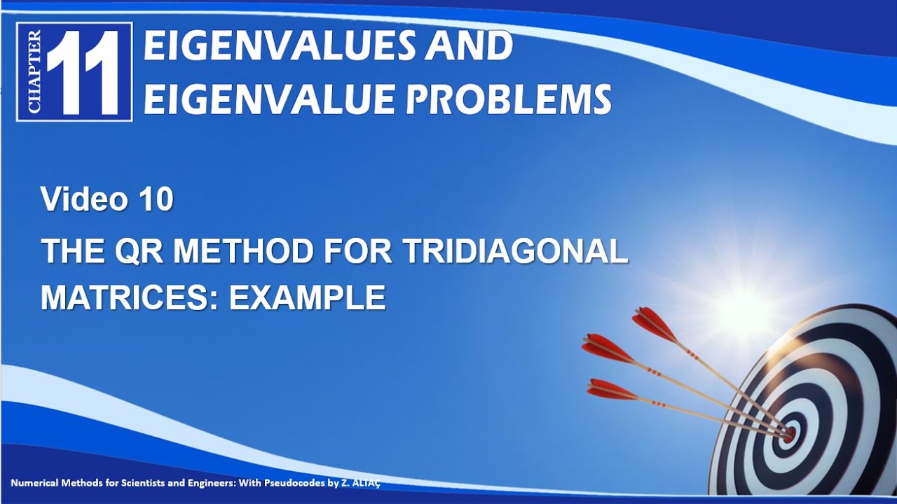 CHP11V10 THE QR METHOD FOR TRIDIAGONAL MATRICES: EXAMPLE
