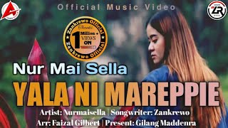 Download lagu YALA NI MAREPPIE - Nur Mai Sella || Cipt. Zankrewo ( music video) mp3