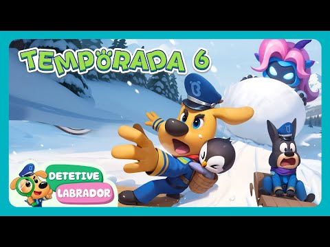 Detetiva Labrador 👮 Temporada 6 (Episódios 101-120) 🎬 Desenhos Animados
