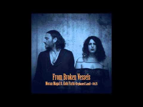 Moran Magal ft. Kobi Farhi (Orphaned Land) - From Broken Vessels [ Metal Ballad ]