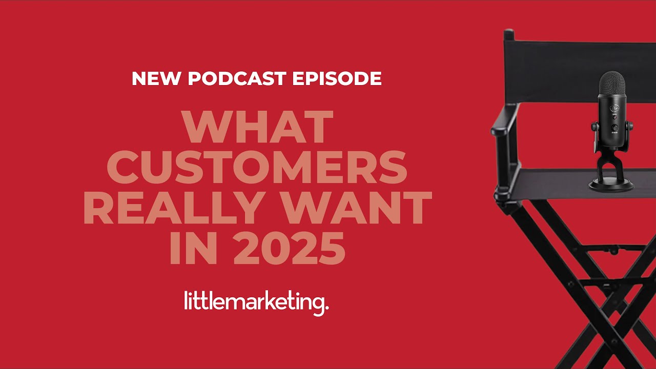 What customers really want in 2025