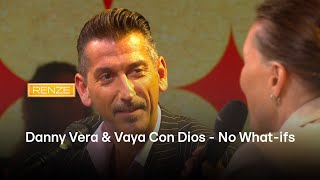 Danny Vera &amp; Vaya Con Dios treden op met &#39;No What-ifs&#39; | Renze