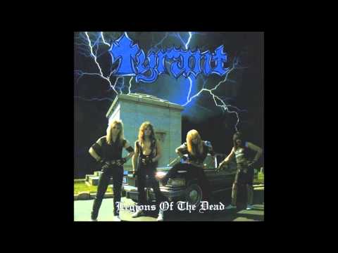 Tyrant - Legions Of The Dead - 1985 (FULL ALBUM)