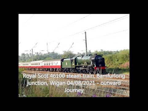 Royal Scot 46100, Bamfurlong Wigan outward journey 04 08 21