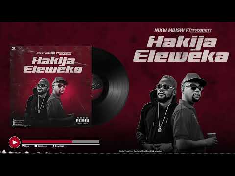 Nikki Mbishi feat Becka Title - HAKIJAELEWEKA