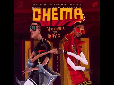 Mic Burner - CHEMA Feat. May C (Official Audio)