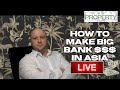 How to make Big BANK $$ in Asia How to make Big BANK $$ in Asia
