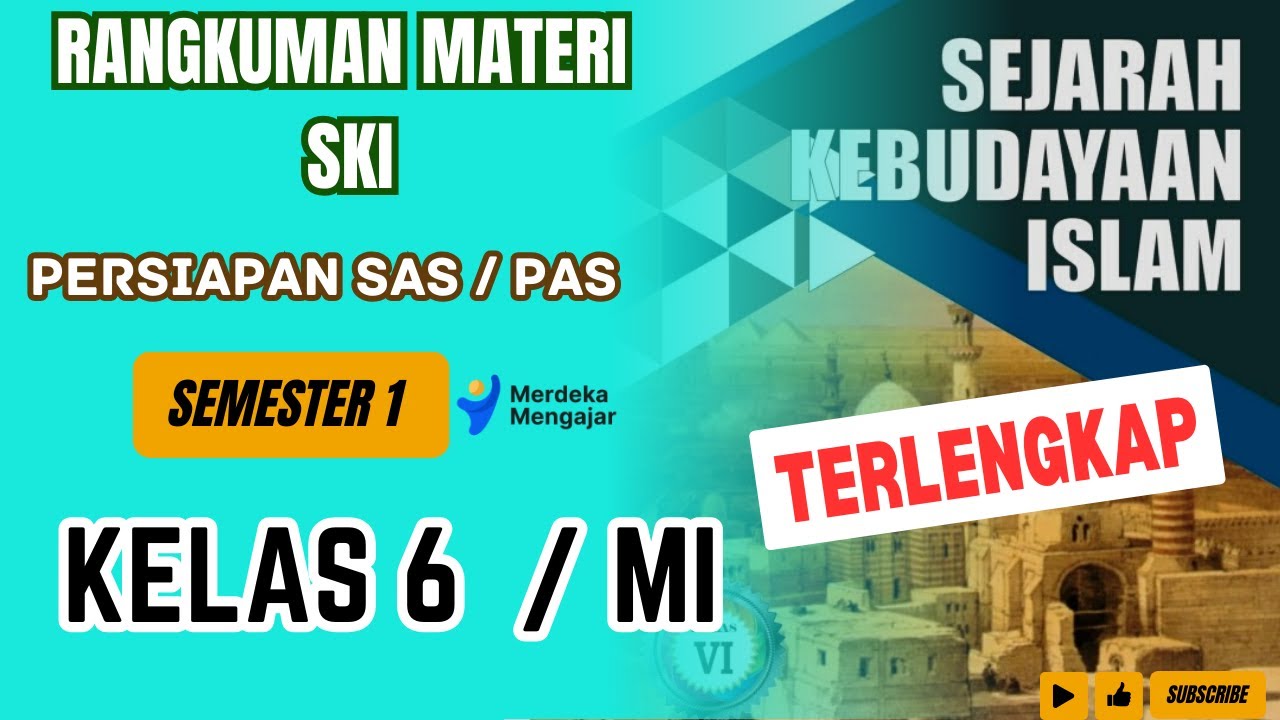 TERLENGKAP | Rangkuman materi SKI kelas 6 Semester 1 | Persiapan SAS/ PAS