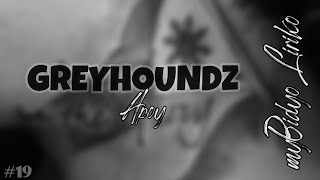 Greyhoundz - APOY - LYRIC VIDEO